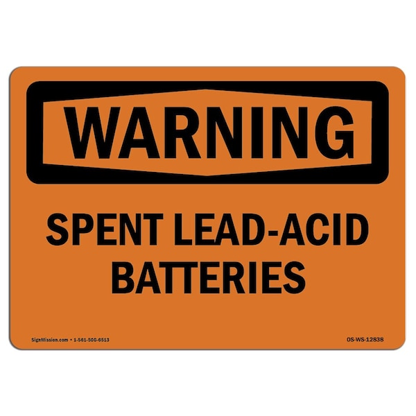 Safety Sign, OSHA WARNING, 7" Height, Aluminum, Spent Lead-Acid Batteries, Landscape
